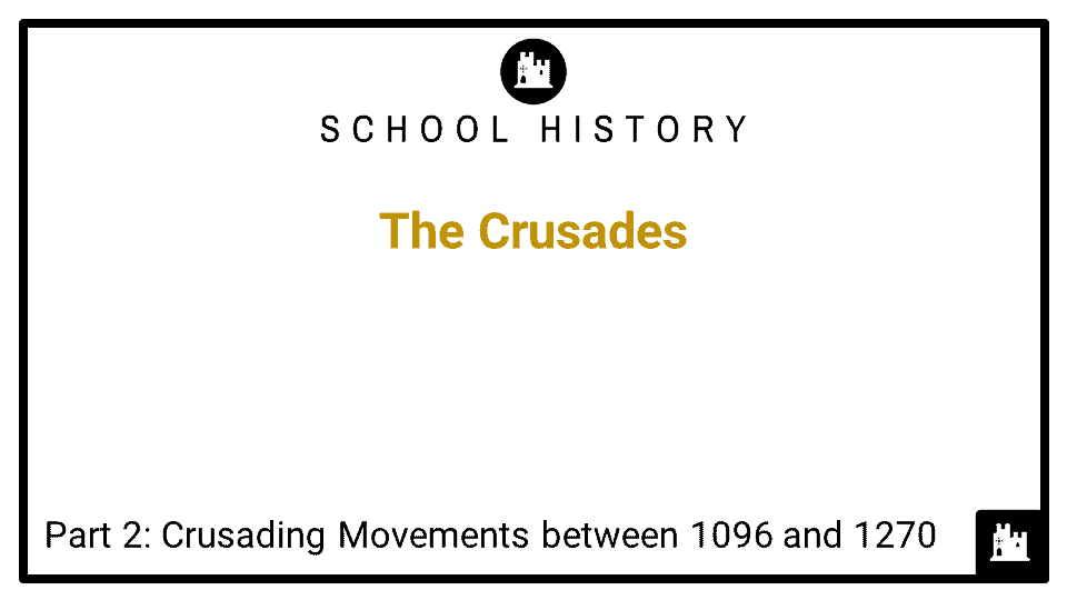 The Crusades Course_Part 2_ Crusading Movements between 1096 and 1270