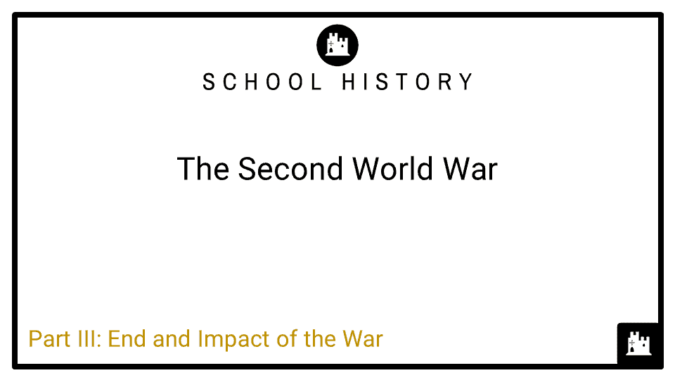 The Second World War Course Part III