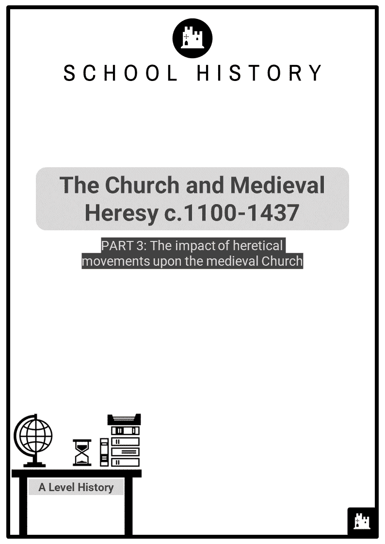 Impact Of Heretical Movements Upon Medieval Church ALevel Resources