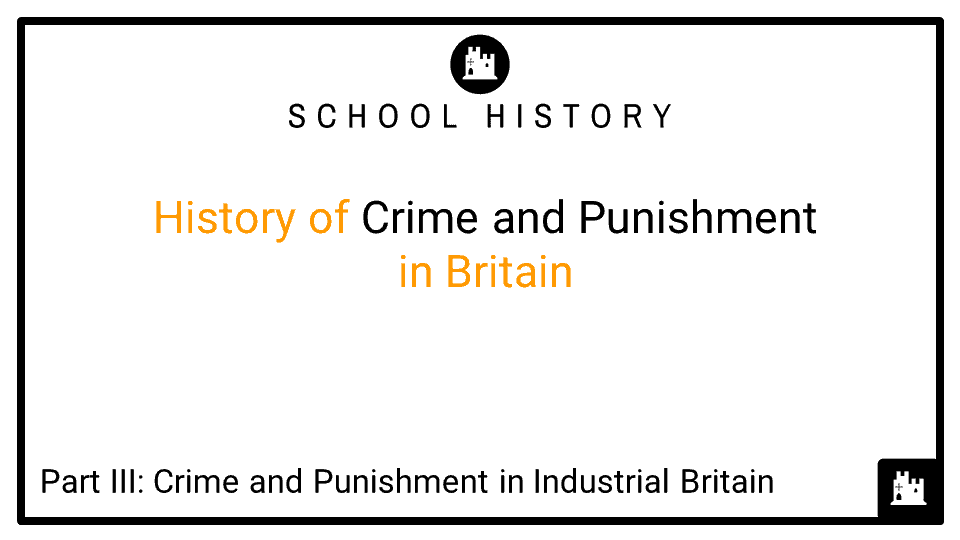 History of Crime and Punishment in Britain Course_Part III