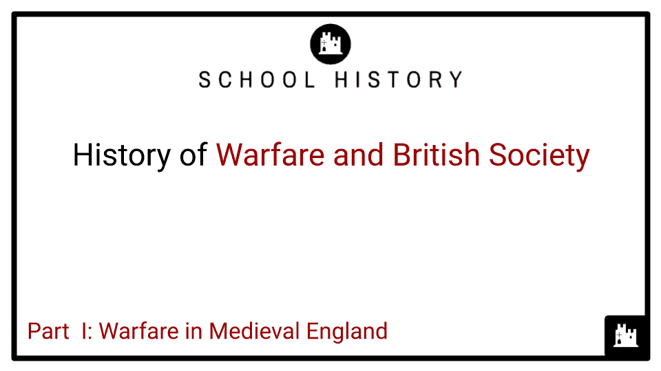 History of Warfare and British Society Course_Part I