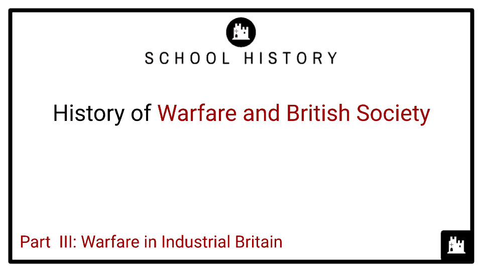 History of Warfare and British Society Course_Part III