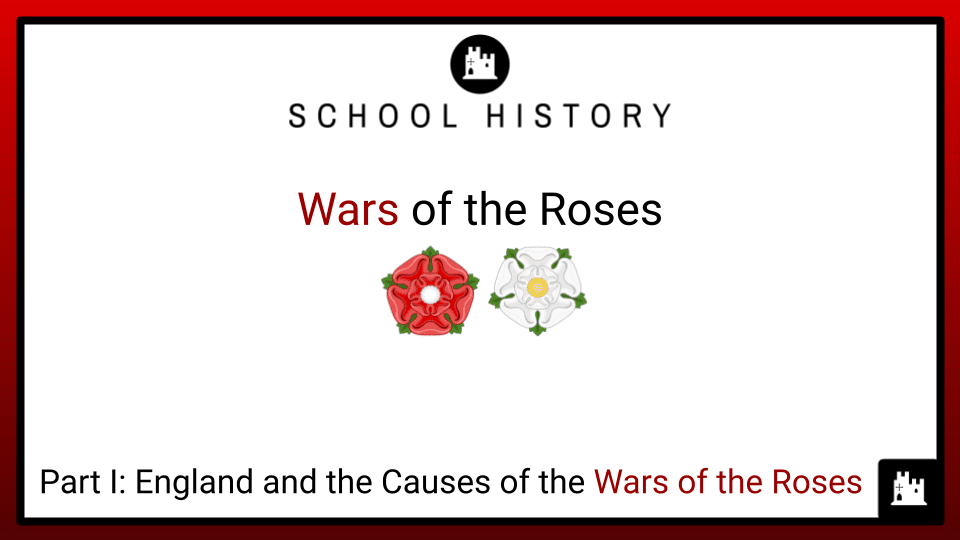 Wars of the Roses Course_Part I